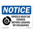 thumbnail image 1 of SignMission OS-NS-A-1218-L-16909 Panneau de Signalisation de 12 x 18 Po - les Roues de Signalisation Doivent Être Calées, 1 of 1
