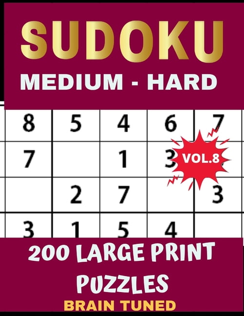 BRAIN TUNED VOL.8 SUDOKU Medium to Hard 200 Large Print ...