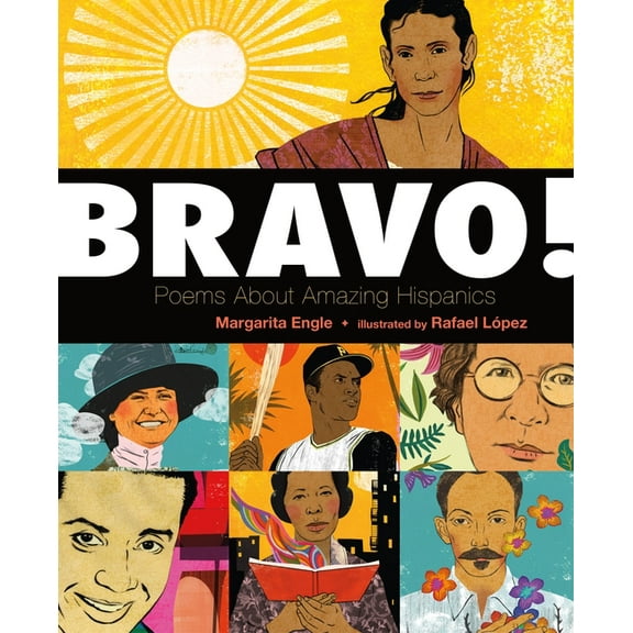 Bravo!: Poems about Amazing Hispanics, (Paperback)
