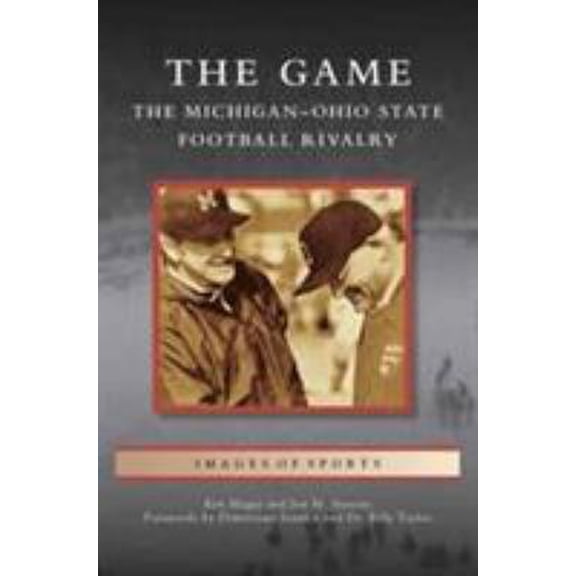 Pre-Owned Game: The Michigan-Ohio State Football Rivalry (Hardcover) 1531671608 9781531671600