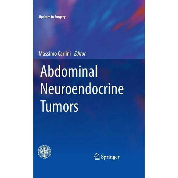 Updates in Surgery Abdominal Neuroendocrine Tumors, (Hardcover)