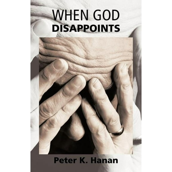 When God Disappoints