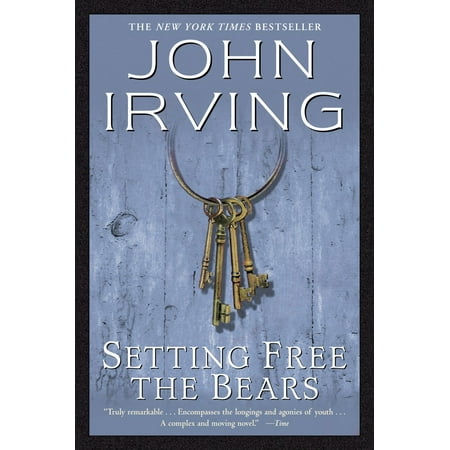 Setting Free the Bears : A Novel