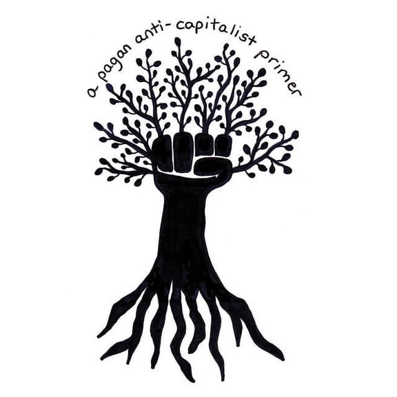 A Pagan Anti-Capitalist Primer, (Paperback)