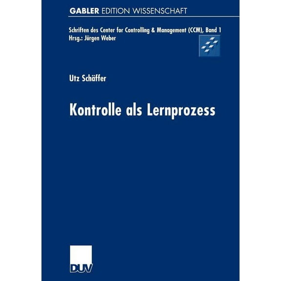 Schriften Des Center for Controlling & M Kontrolle ALS Lernprozess, Book 1, (Paperback)
