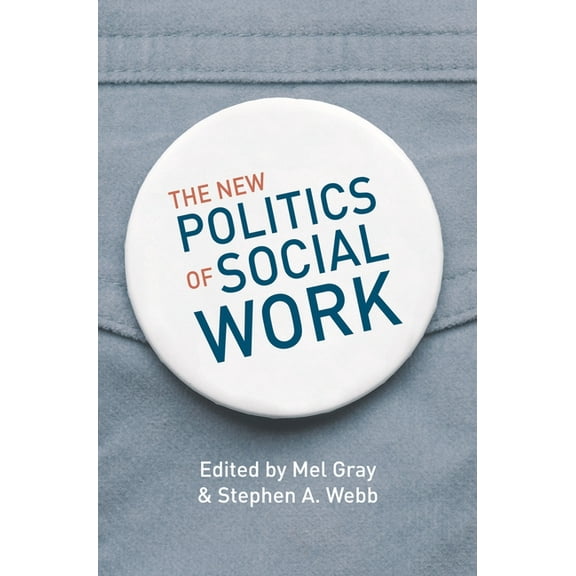 The New Politics of Social Work, (Paperback)