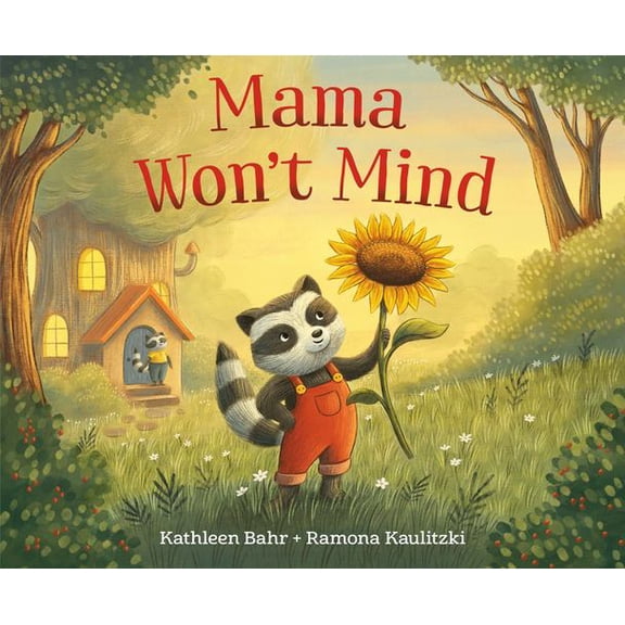 Mama Won't Mind Binding: Hardcover