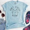 thumbnail image 2 of Don't Stress Meowt Shirt Cat Shirt, Unisex Women's Men's Shirt, Funny Cat Shirt, Clever Cool Cat Shirt, Heather Light Blue, Large, 2 of 6