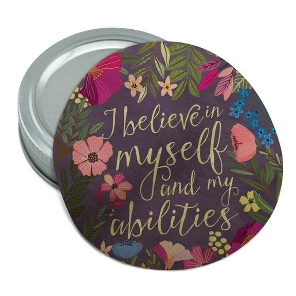 I Believe in Myself and My Abilities Positive Inspirational Message Round Rubber Non-Slip Jar Gripper Lid Opener