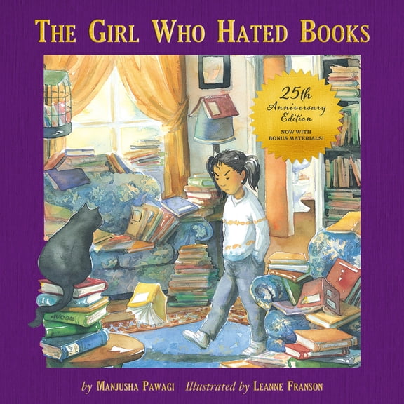 Pre-Owned The Girl Who Hated Books: 25th Anniversary Edition (Hardcover) 1772602922 9781772602920