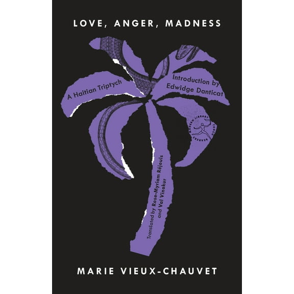 Pre-Owned Love, Anger, Madness: A Haitian Triptych (Paperback) 0812976924 9780812976922