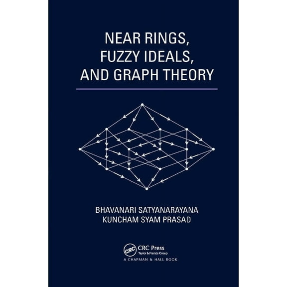 Near Rings, Fuzzy Ideals, and Graph Theory, (Paperback)
