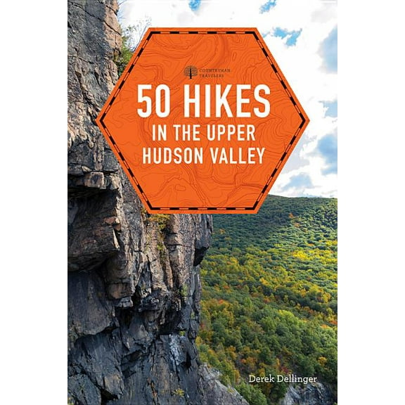 Explorer's 50 Hikes 50 Hikes in the Upper Hudson Valley, Book 0, (Paperback)