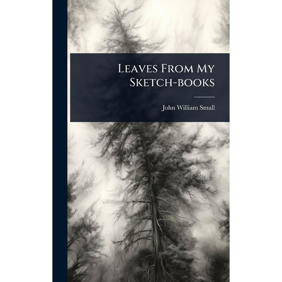 Leaves From My Sketch-books, (Hardcover)