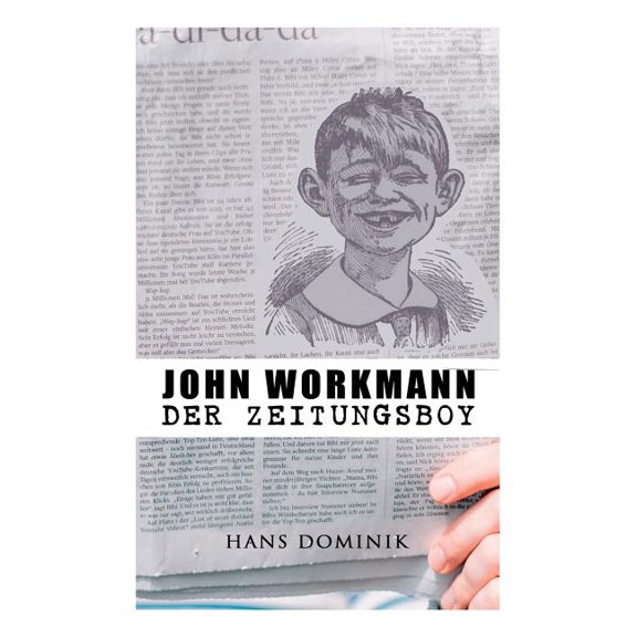 John Workmann der Zeitungsboy, (Paperback)