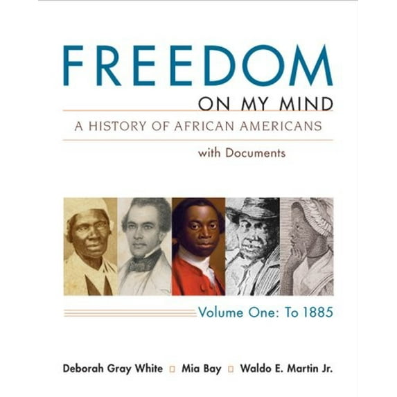 Pre-Owned Freedom on My Mind, Volume 1: A History of African Americans, with Documents (Paperback) 0312648839 9780312648831