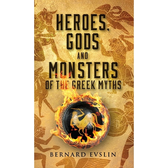 Heroes, Gods and Monsters of the Greek Myths (Paperback)