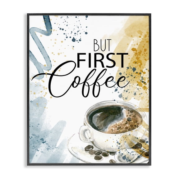 Stupell Industries Modern But First Coffee Quotes and Sayings Painting Black Framed Art Print Wall Art, 11 x 14