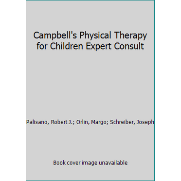 Pre-Owned Campbell's Physical Therapy for Children Expert Consult (Hardcover) 0323390188 9780323390187