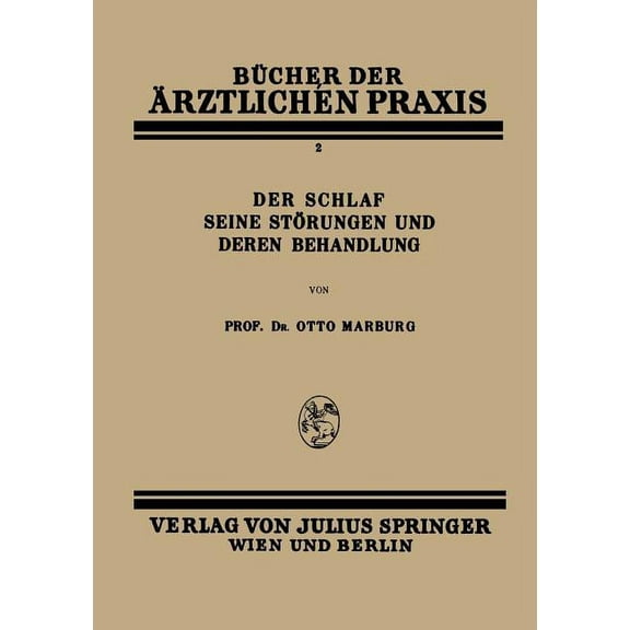 BÃ¼cher Der Ãrztlichen Praxis Der Schlaf Seine StÃ¶rungen Und Deren Behandlung: Band 2, Book 2, (Paperback)