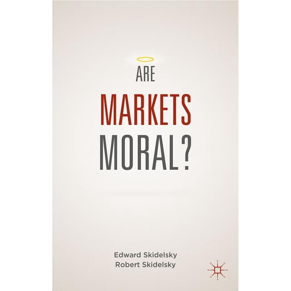 Are Markets Moral?, (Paperback)