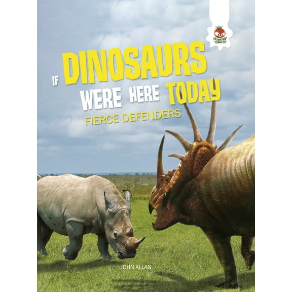 If Dinosaurs Were Here Today Fierce Defenders, (Hardcover)