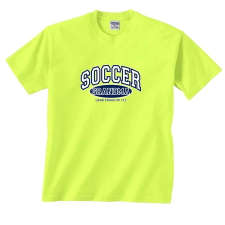 Soccer Grandma and Proud of It T-Shirt