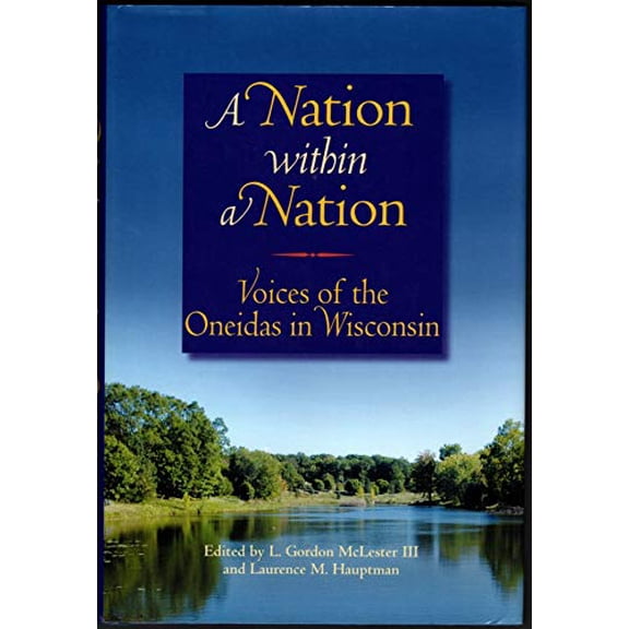 Pre-Owned A Nation within a Nation : Voices of the Oneidas in Wisconsin (Hardcover)