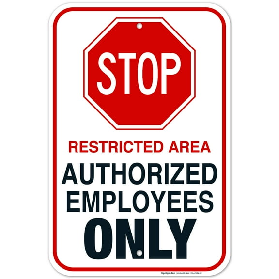 Do Not Enter Sign, Authorized Employees Only Sign,
