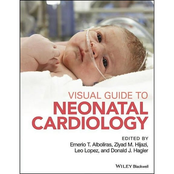 Visual Guide to Neonatal Cardiology, (Hardcover)