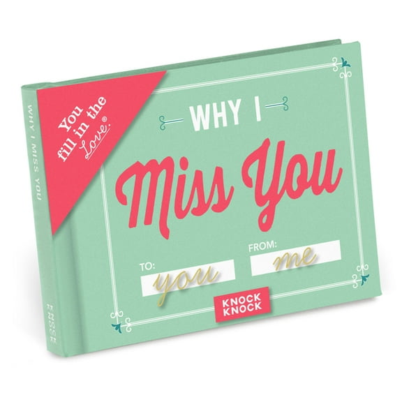 Fill in the Love Books Why I Miss You Fill in the Love Book, (Hardcover)