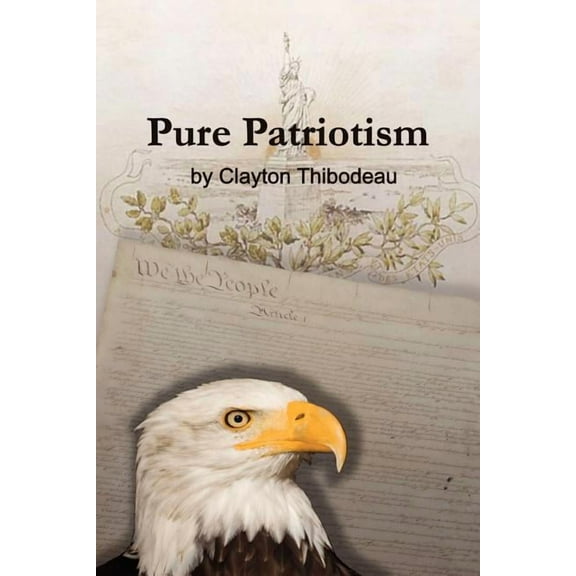 Pure Patriotism, (Paperback)