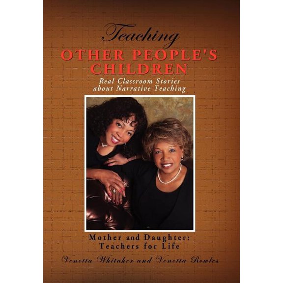 Teaching Other People's Children: Real Classroom Stories about Narrative Teaching, (Hardcover)