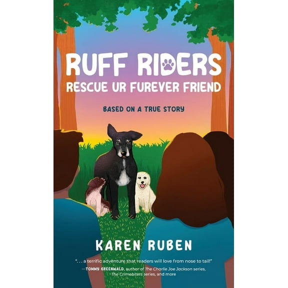 RUFF Riders: Rescue Ur Furever Friend, (Hardcover)