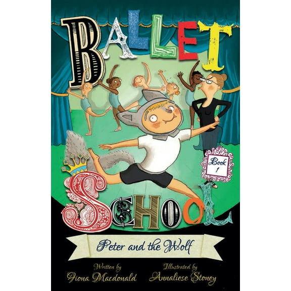 Ballet School Peter and the Wolf, Book 01, (Paperback)