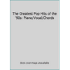 The Greatest Pop Hits of the '90s: Piano/Vocal/Chords (Paperback - Used) 0897245229 9780897245227