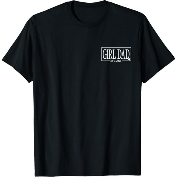 Girl Dad Est. 2025 Logo Dad 2025 Father Girl Dad To Be 2025 T-Shirt