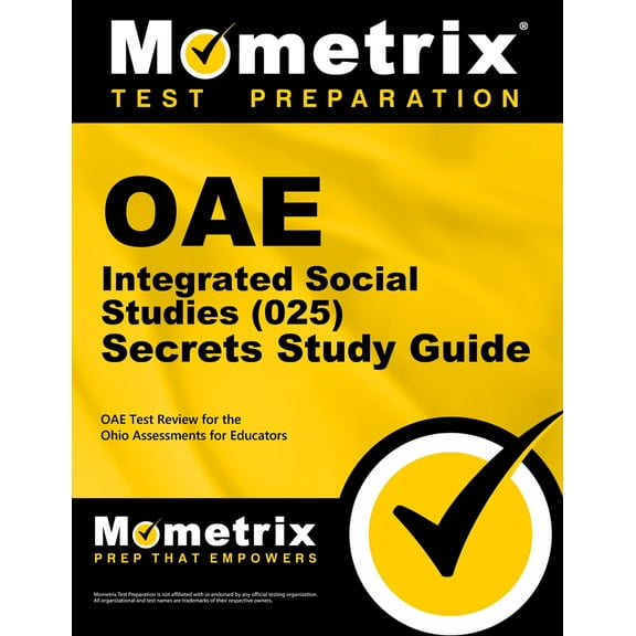 OAE Integrated Social Studies (025) Secrets Study Guide: OAE Test Review for the Ohio Assessments for Educators
