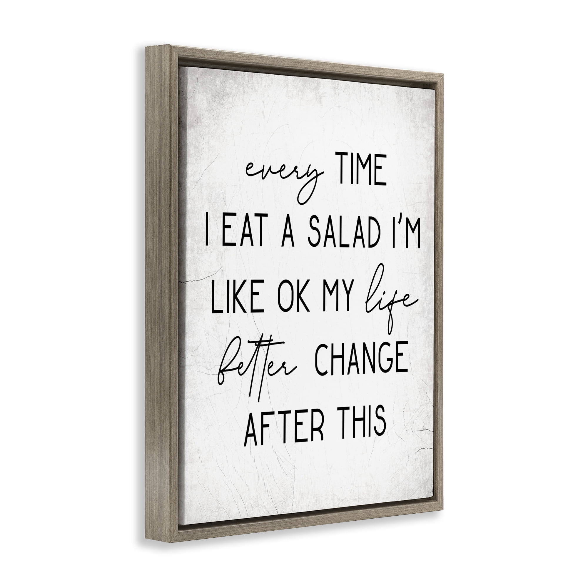 Stupell Industries Every Time I Eat Salad Food & Beverage Painting Brown Floater Framed Art Print Wall Art, 25 x 31