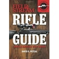 thumbnail image 1 of Pre-Owned Rifle Guide (Field & Stream): Rifle Skills You Need (Paperback) 1616284862 9781616284862, 1 of 1
