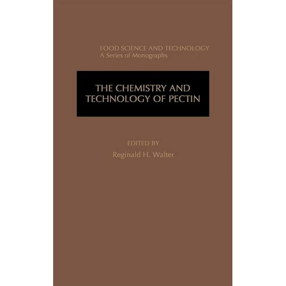 Food Science and Technology The Chemistry and Technology of Pectin, (Hardcover)