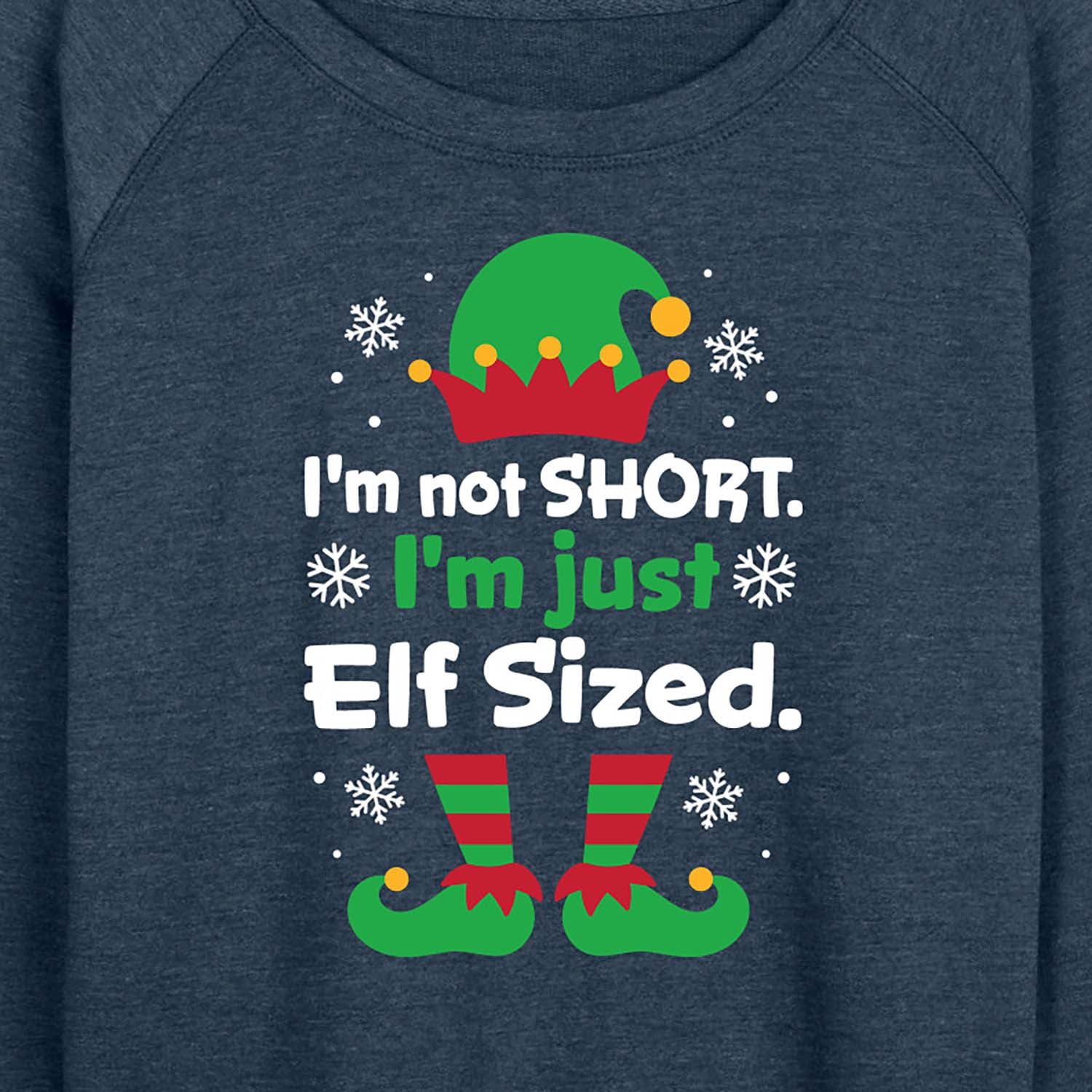 Instant Message - I'm Not Short Just Elf Sized Funny Christmas - Women's Lightweight French Terry Long Sleeve Shirt