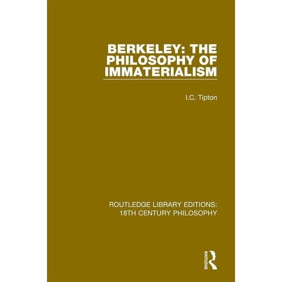 Routledge Library Editions: 18th Century Berkeley: The Philosophy of Immaterialism, (Paperback)