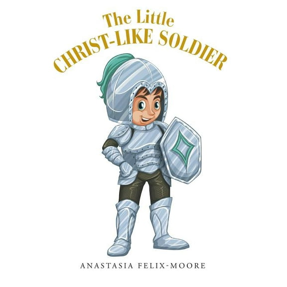 The Little Christ-like Soldier (Paperback)