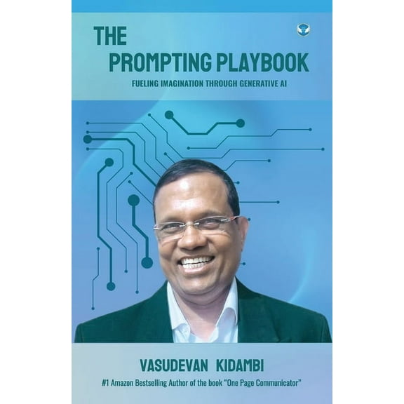 The Prompting Playbook: Fueling Imagination Through Generative AI: A Journey of self-discovery after a stroke, (Paperback)