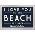 thumbnail image 1 of Ogunquit, Maine - I Love You to the Beach & Back - Simply Said - Lantern Press Artwork (18x12 Giclee Art Print, Gallery Framed, Silver Wood), 1 of 1