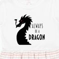 thumbnail image 4 of Inktastic Always Be a Dragon Girls Toddler Dress, 4 of 5