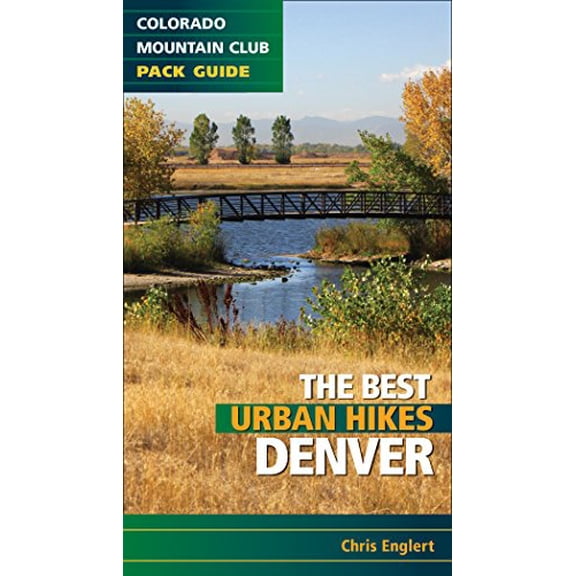 Pre-Owned Best Urban Hikes: Denver (Paperback) 1937052524 9781937052522
