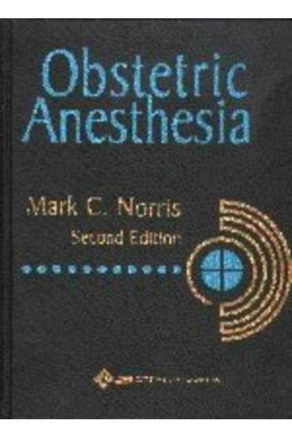 Pre-Owned Obstetric Anesthesia (Hardcover) 0781710170 9780781710176