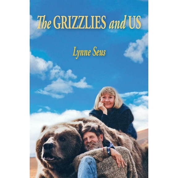 The Grizzlies and Us, (Paperback)